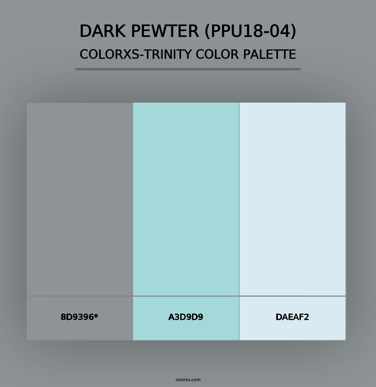 Dark Pewter (PPU18-04) - Colorxs Trinity Palette