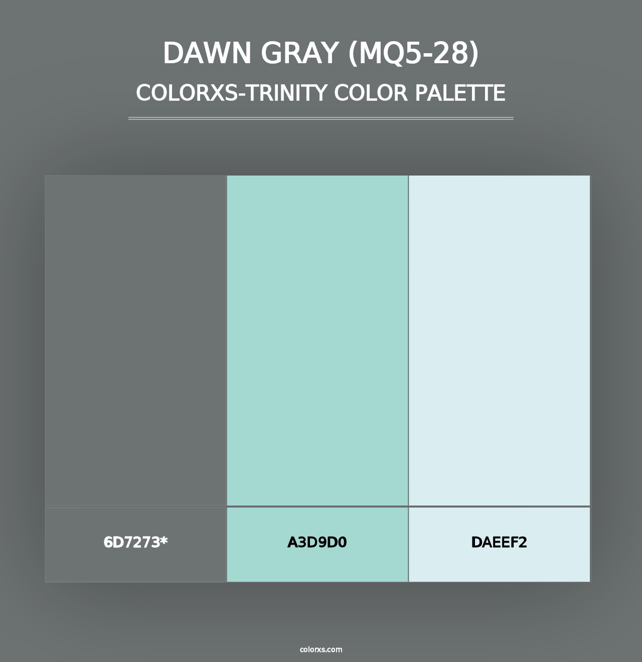 Dawn Gray (MQ5-28) - Colorxs Trinity Palette