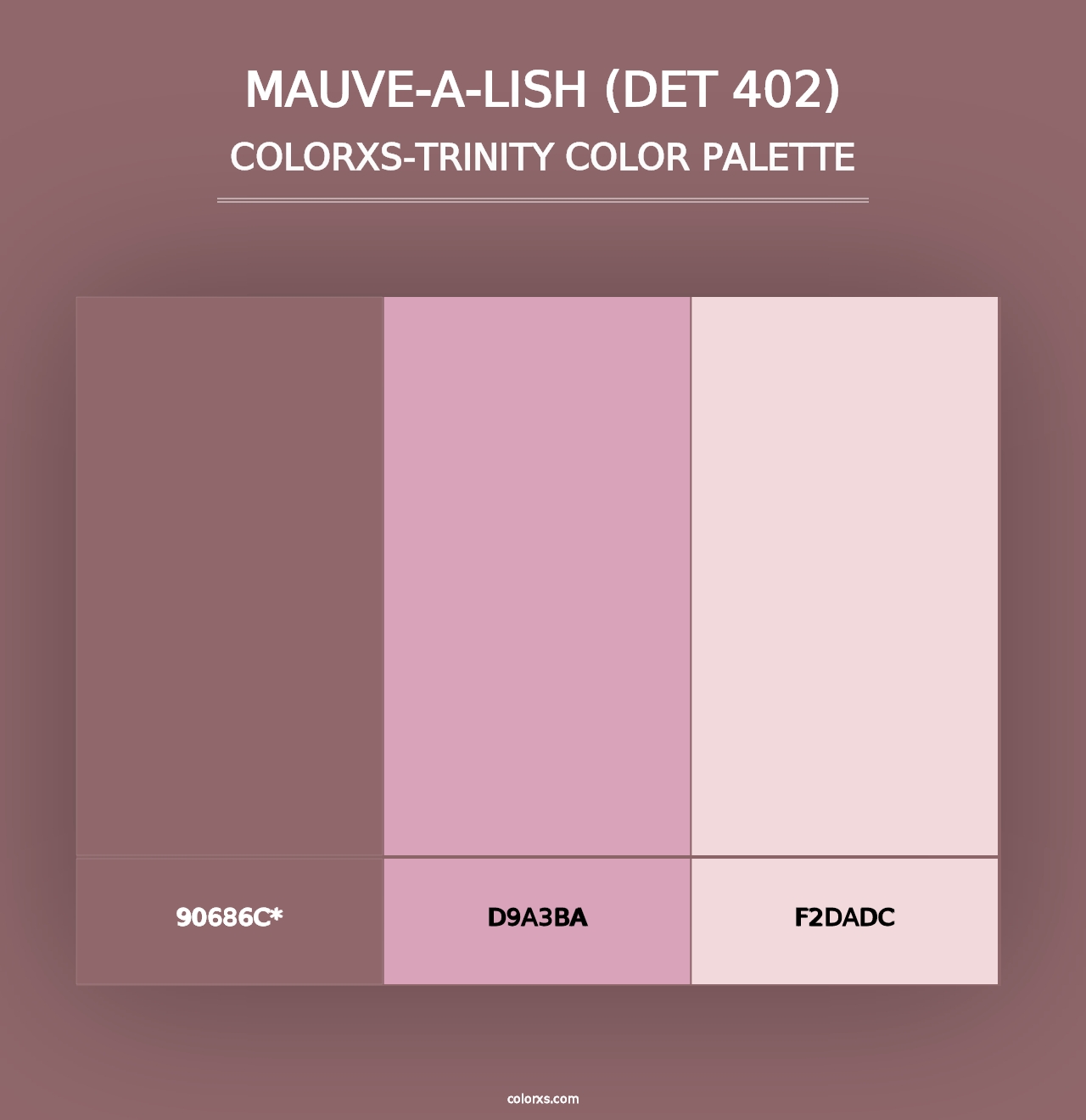 Mauve-a-Lish (DET 402) - Colorxs Trinity Palette