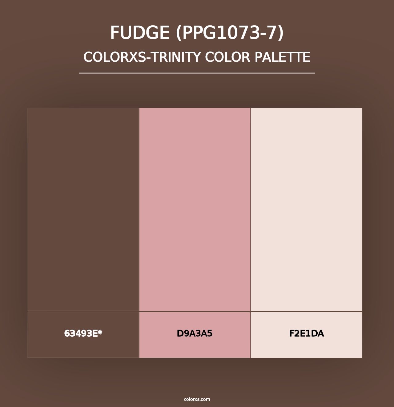 Fudge (PPG1073-7) - Colorxs Trinity Palette