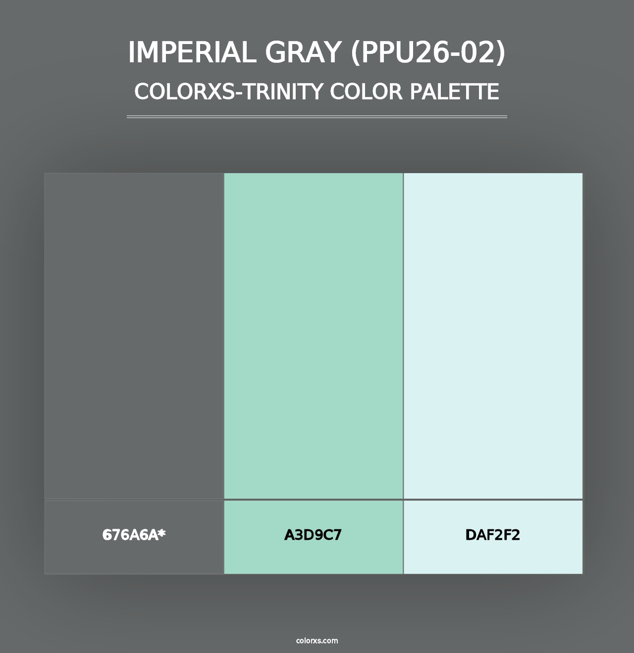 Imperial Gray (PPU26-02) - Colorxs Trinity Palette