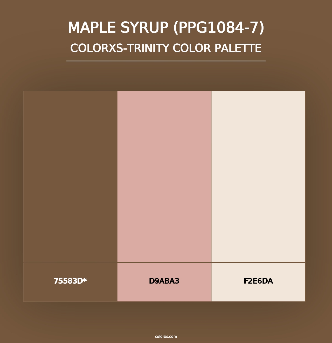 Maple Syrup (PPG1084-7) - Colorxs Trinity Palette