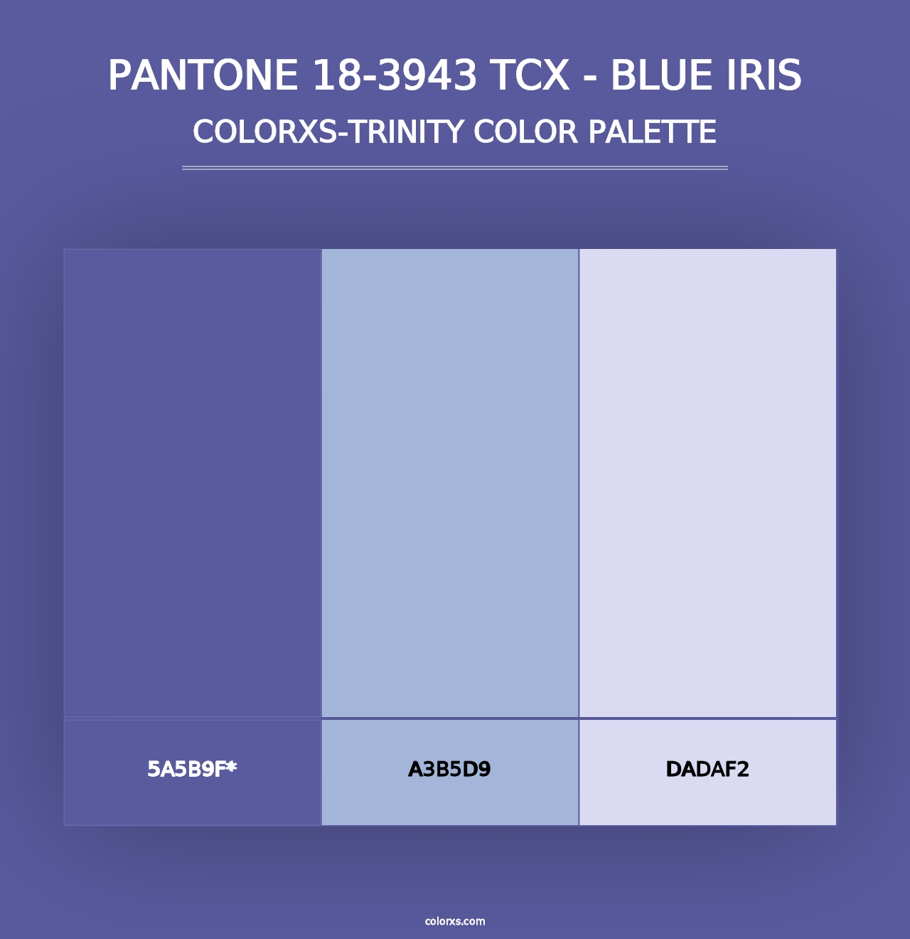 PANTONE 18-3943 TCX - Blue Iris - Colorxs Trinity Palette