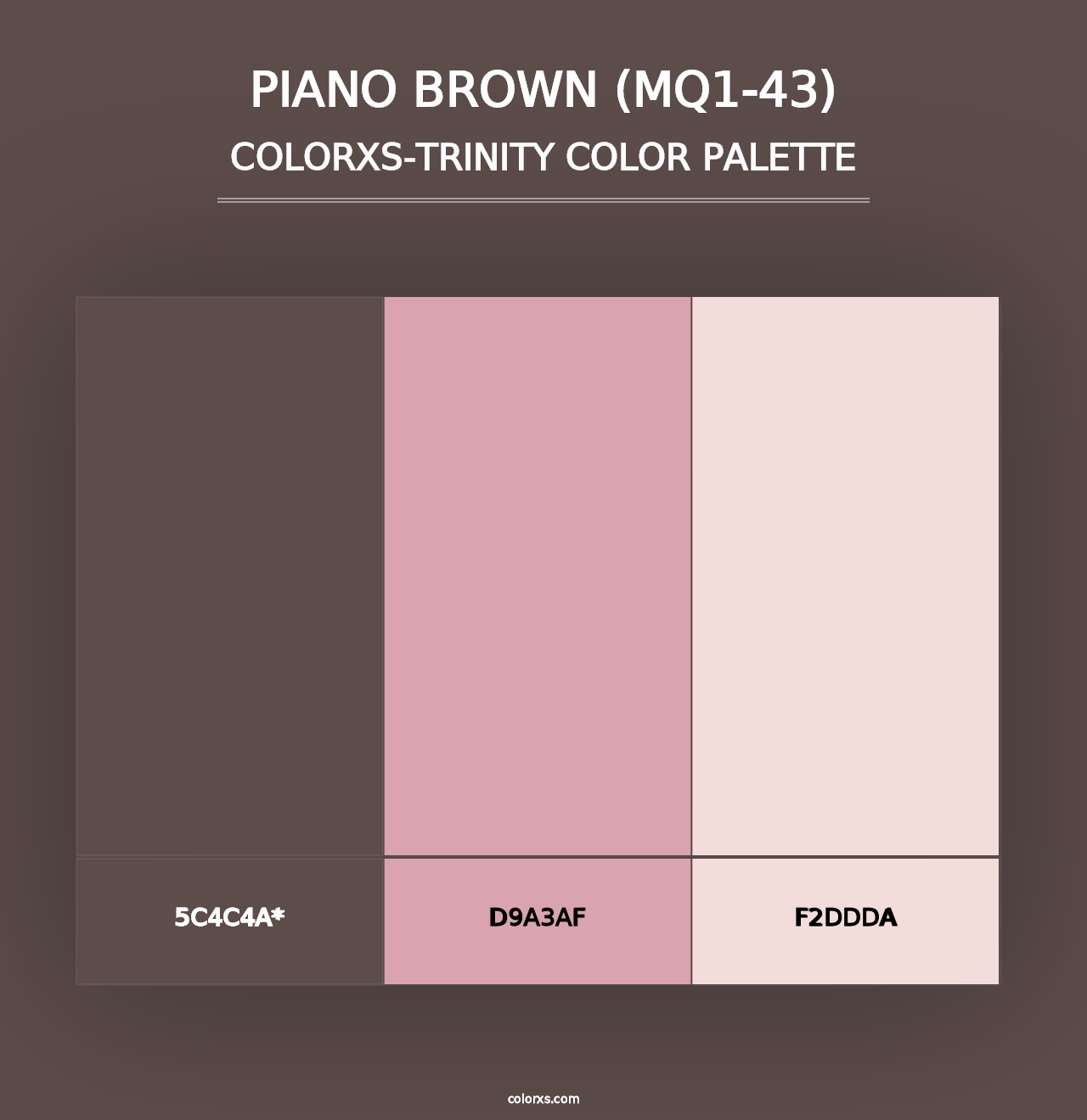 Piano Brown (MQ1-43) - Colorxs Trinity Palette