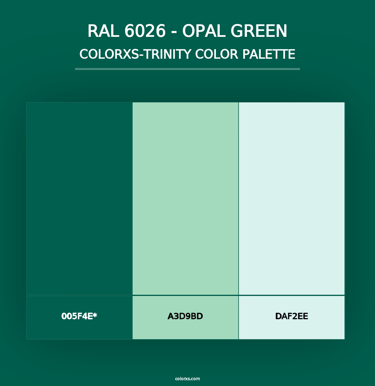 RAL 6026 - Opal Green - Colorxs Trinity Palette