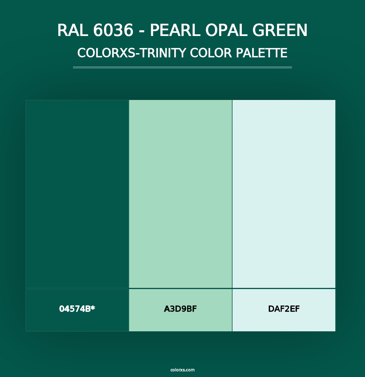 RAL 6036 - Pearl Opal Green - Colorxs Trinity Palette