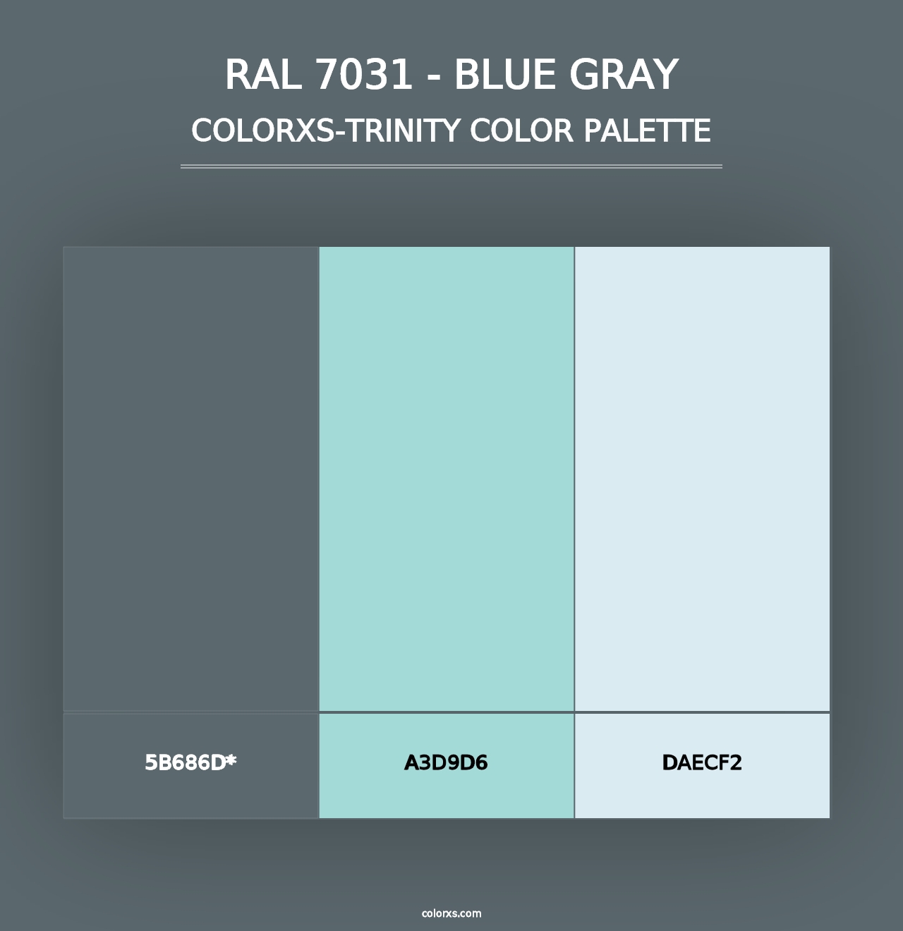 RAL 7031 - Blue Gray - Colorxs Trinity Palette