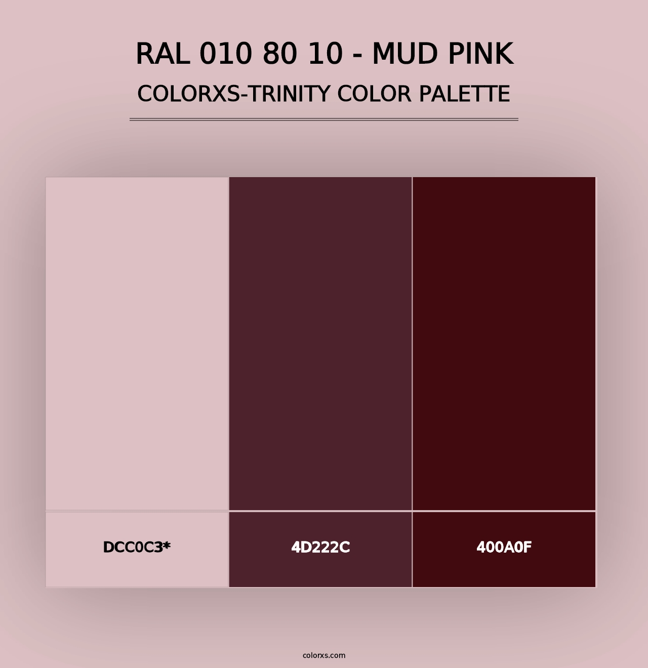 RAL 010 80 10 - Mud Pink - Colorxs Trinity Palette