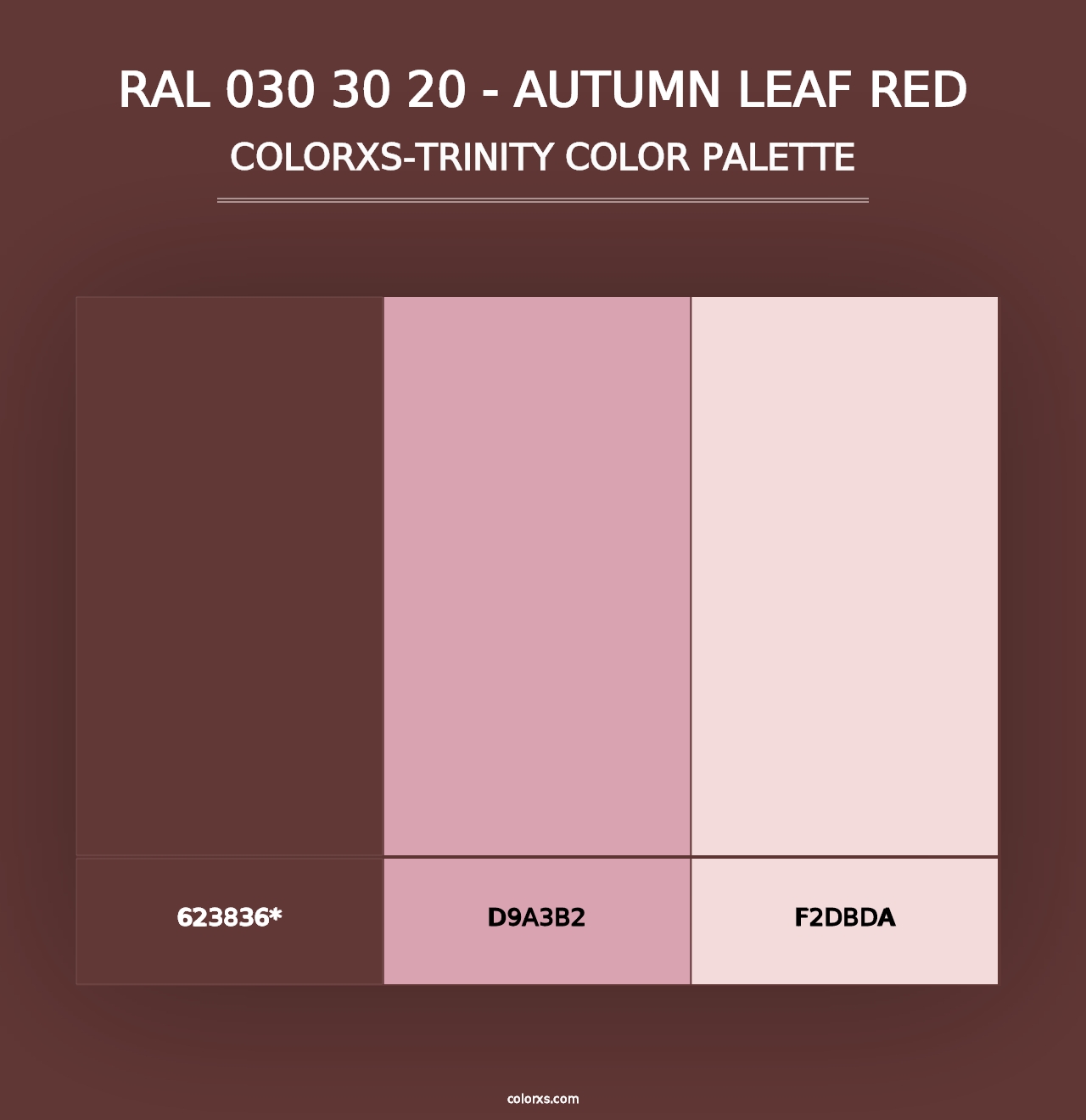 RAL 030 30 20 - Autumn Leaf Red - Colorxs Trinity Palette