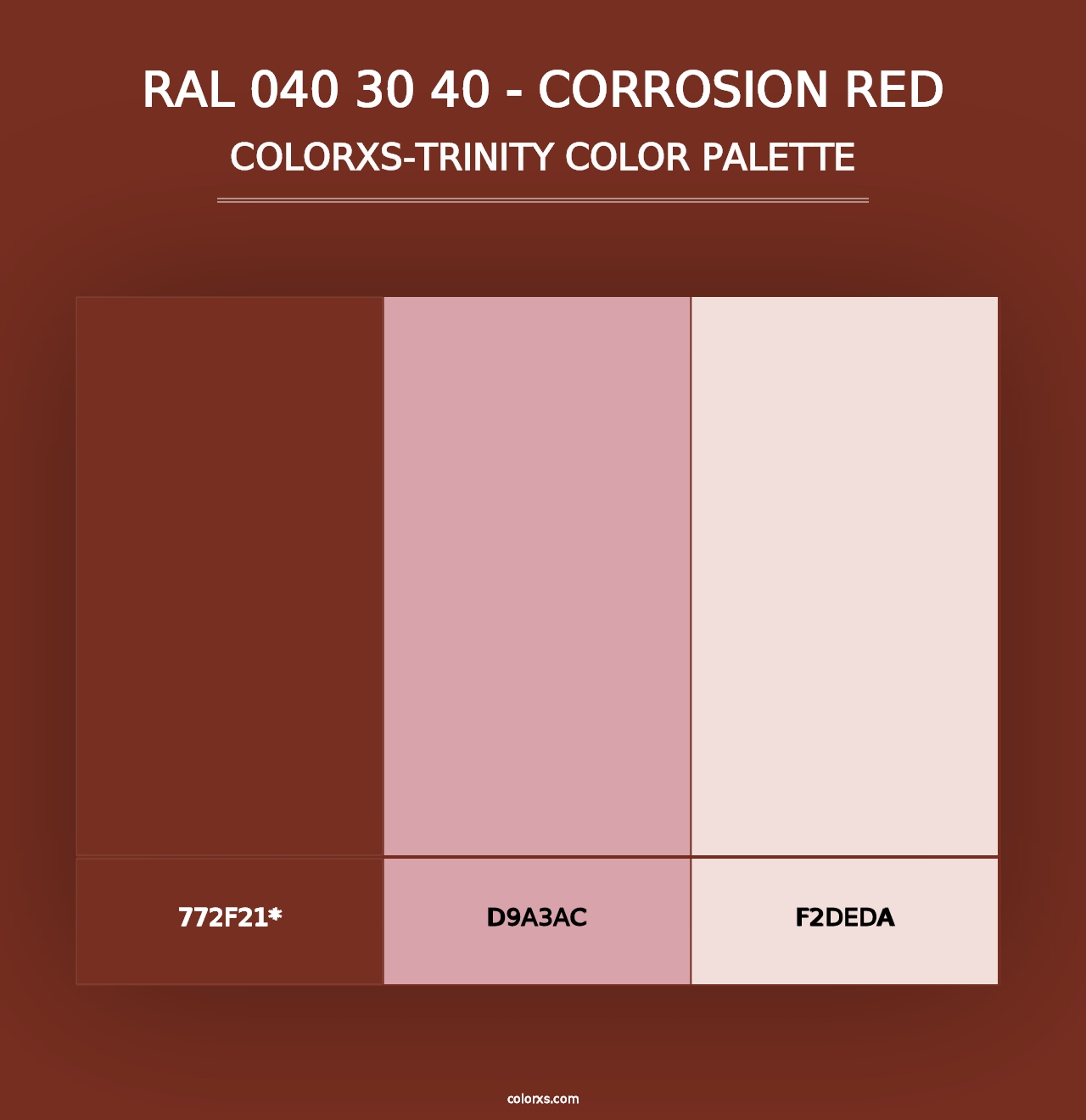 RAL 040 30 40 - Corrosion Red - Colorxs Trinity Palette