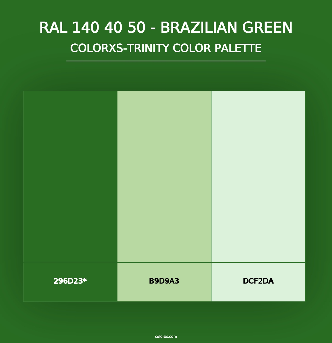 RAL 140 40 50 - Brazilian Green - Colorxs Trinity Palette