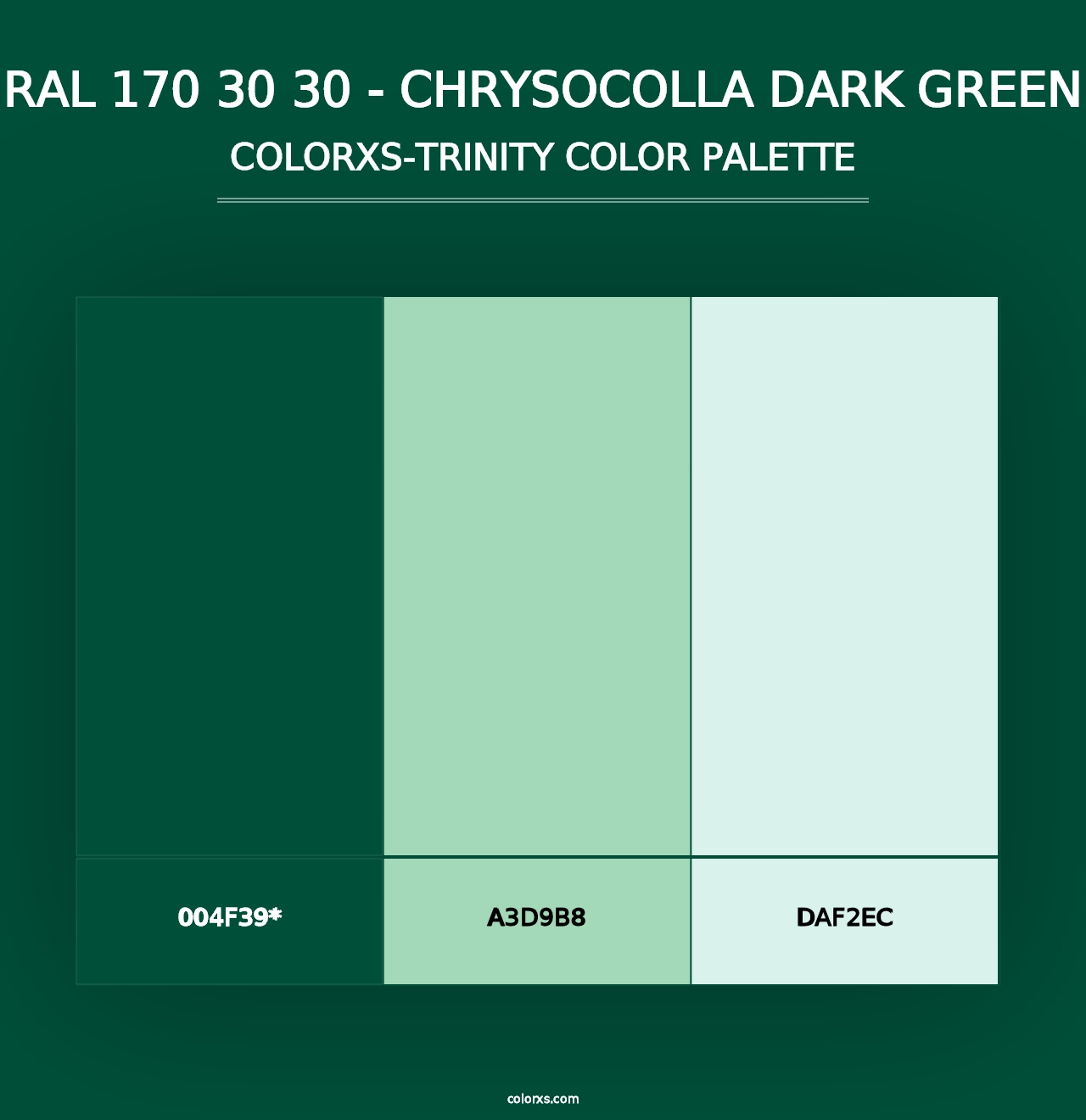 RAL 170 30 30 - Chrysocolla Dark Green - Colorxs Trinity Palette