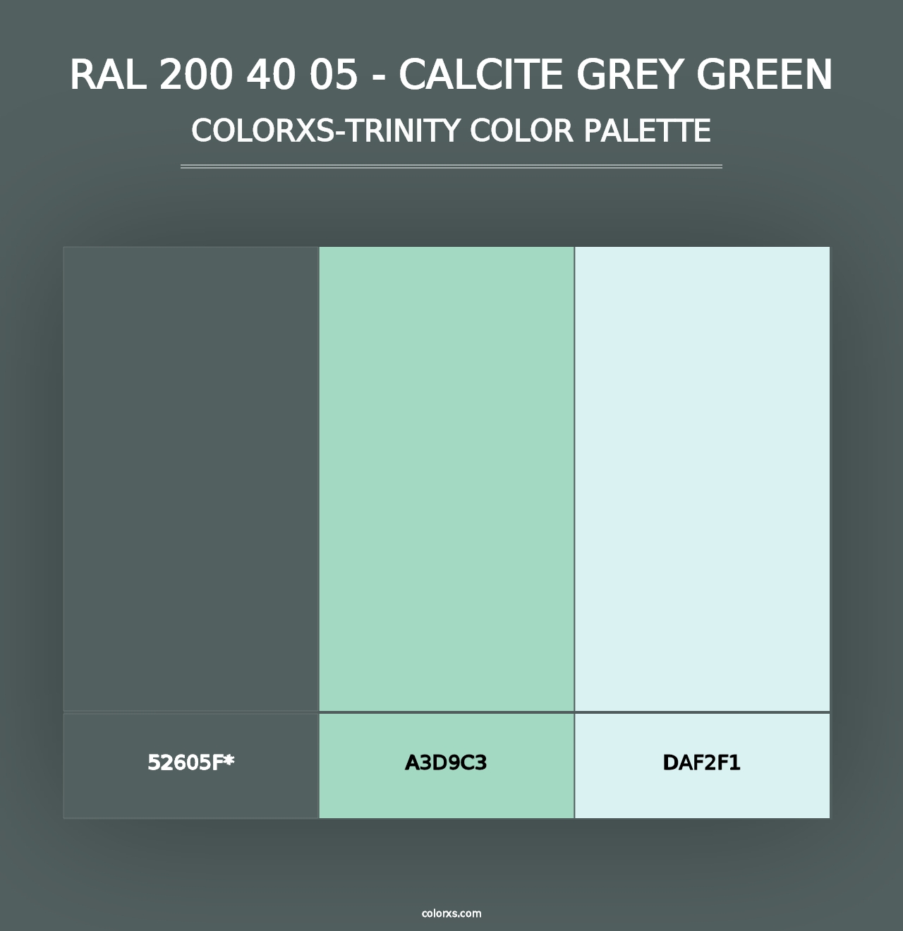 RAL 200 40 05 - Calcite Grey Green - Colorxs Trinity Palette