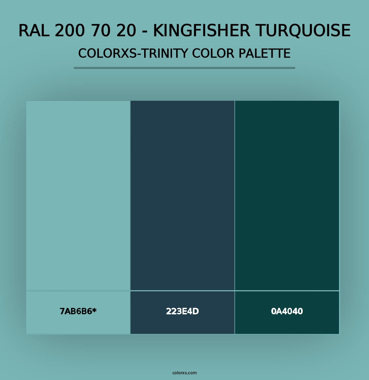 RAL 200 70 20 - Kingfisher Turquoise - Colorxs Trinity Palette