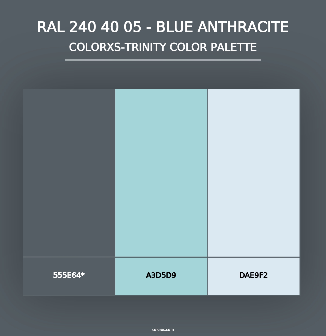 RAL 240 40 05 - Blue Anthracite - Colorxs Trinity Palette