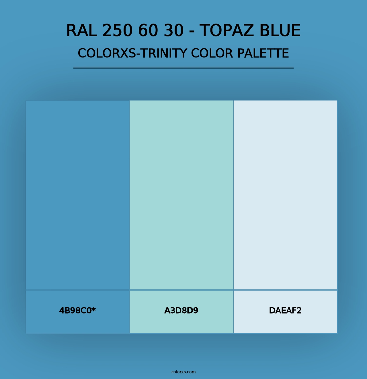 RAL 250 60 30 - Topaz Blue - Colorxs Trinity Palette