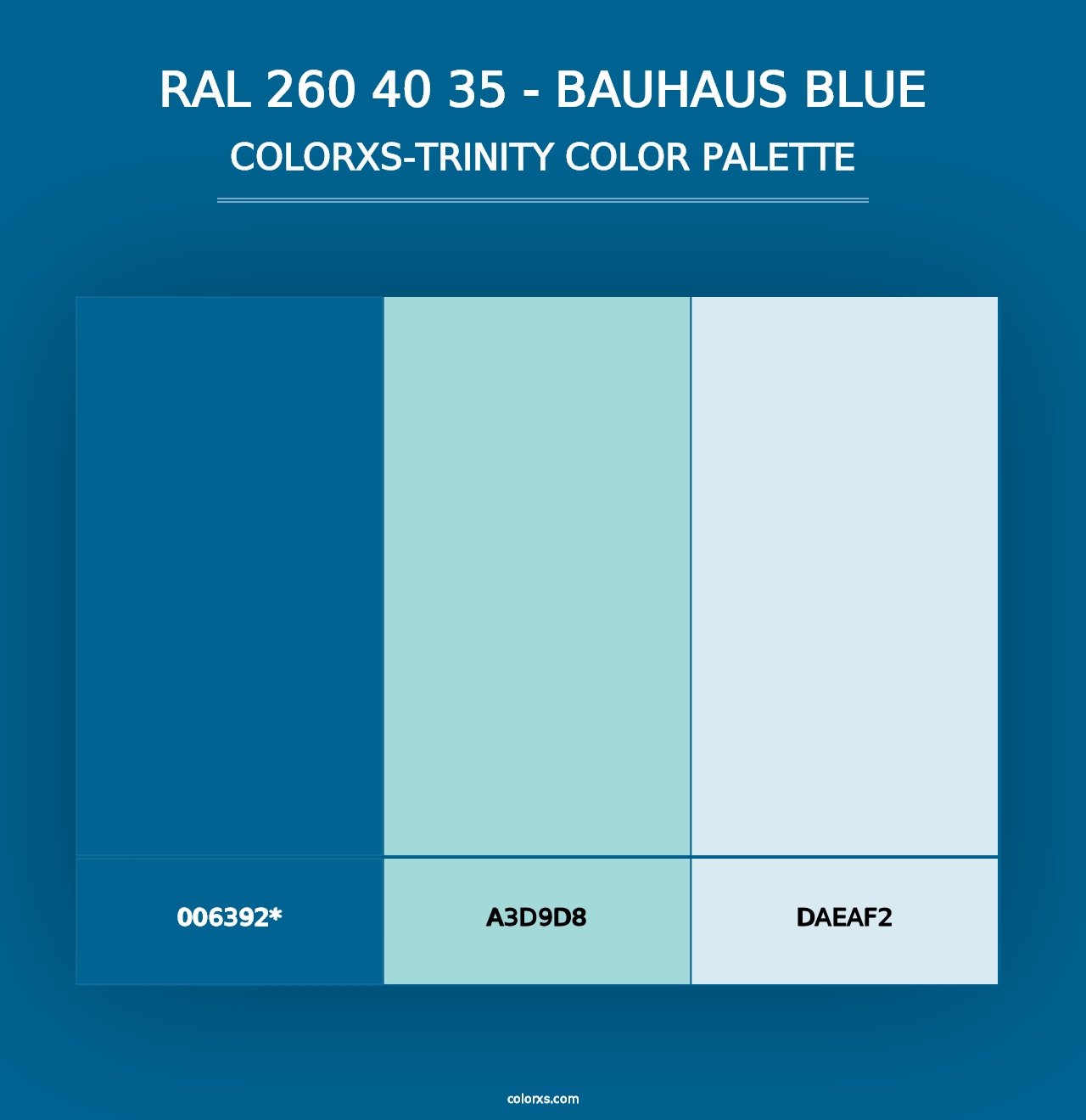 RAL 260 40 35 - Bauhaus Blue - Colorxs Trinity Palette