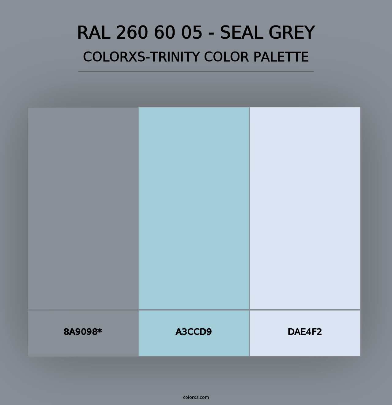 RAL 260 60 05 - Seal Grey - Colorxs Trinity Palette