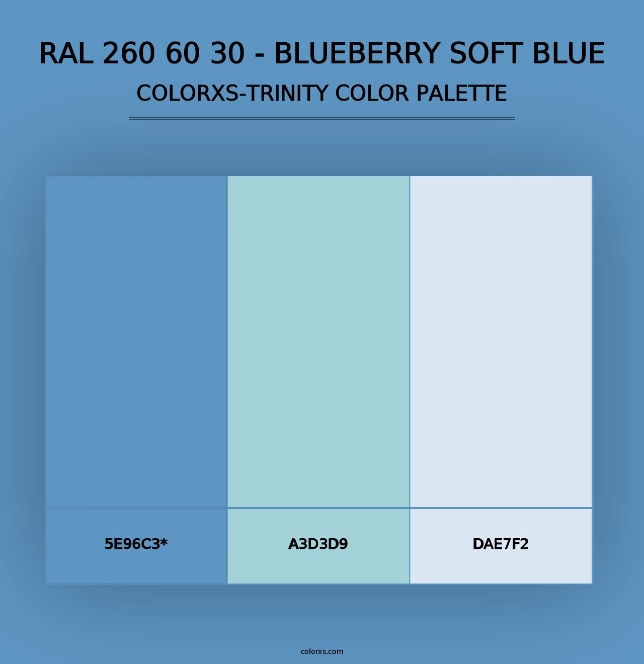 RAL 260 60 30 - Blueberry Soft Blue - Colorxs Trinity Palette