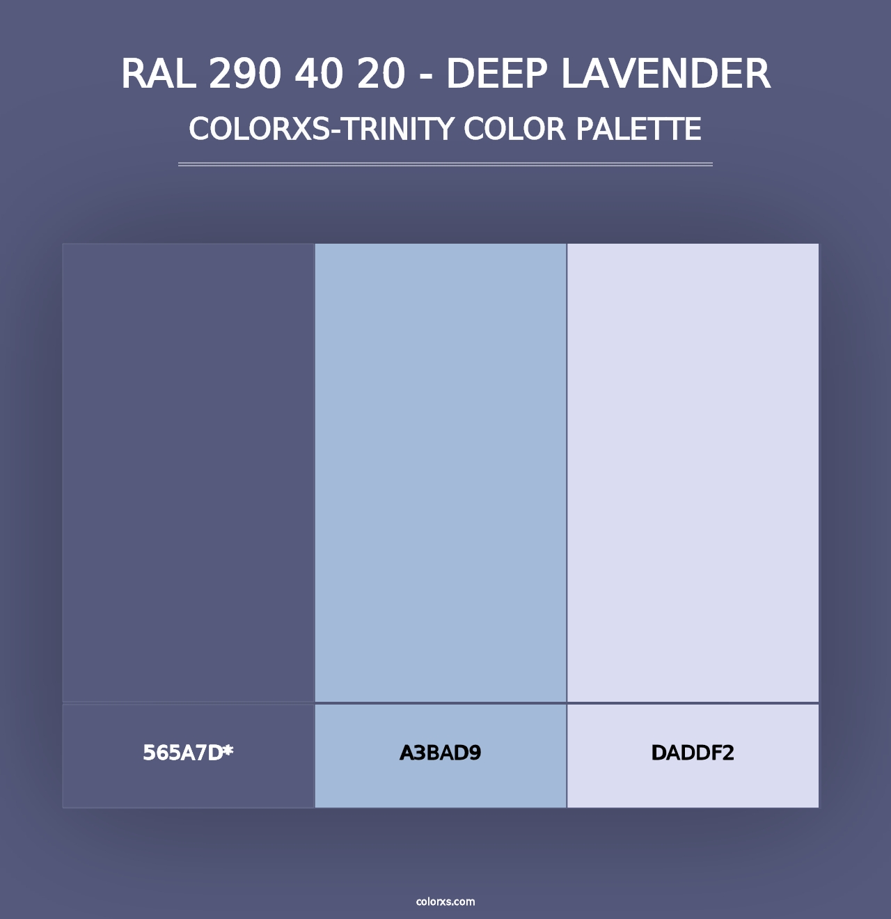 RAL 290 40 20 - Deep Lavender - Colorxs Trinity Palette