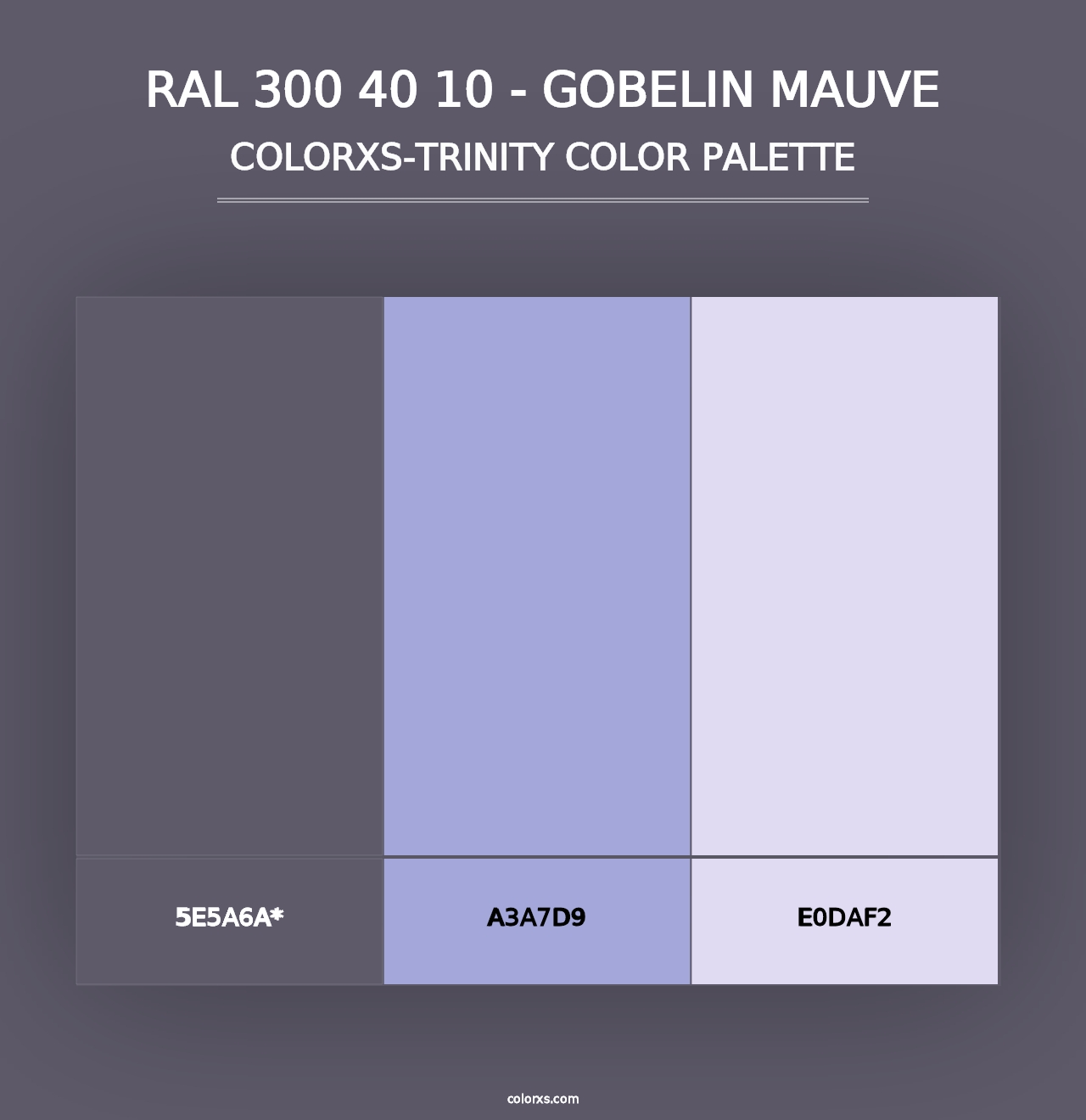 RAL 300 40 10 - Gobelin Mauve - Colorxs Trinity Palette