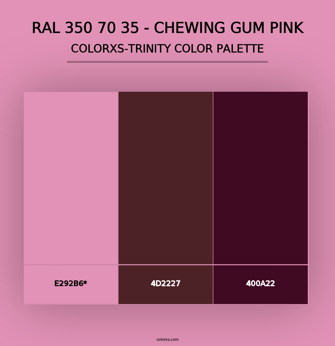 RAL 350 70 35 - Chewing Gum Pink - Colorxs Trinity Palette