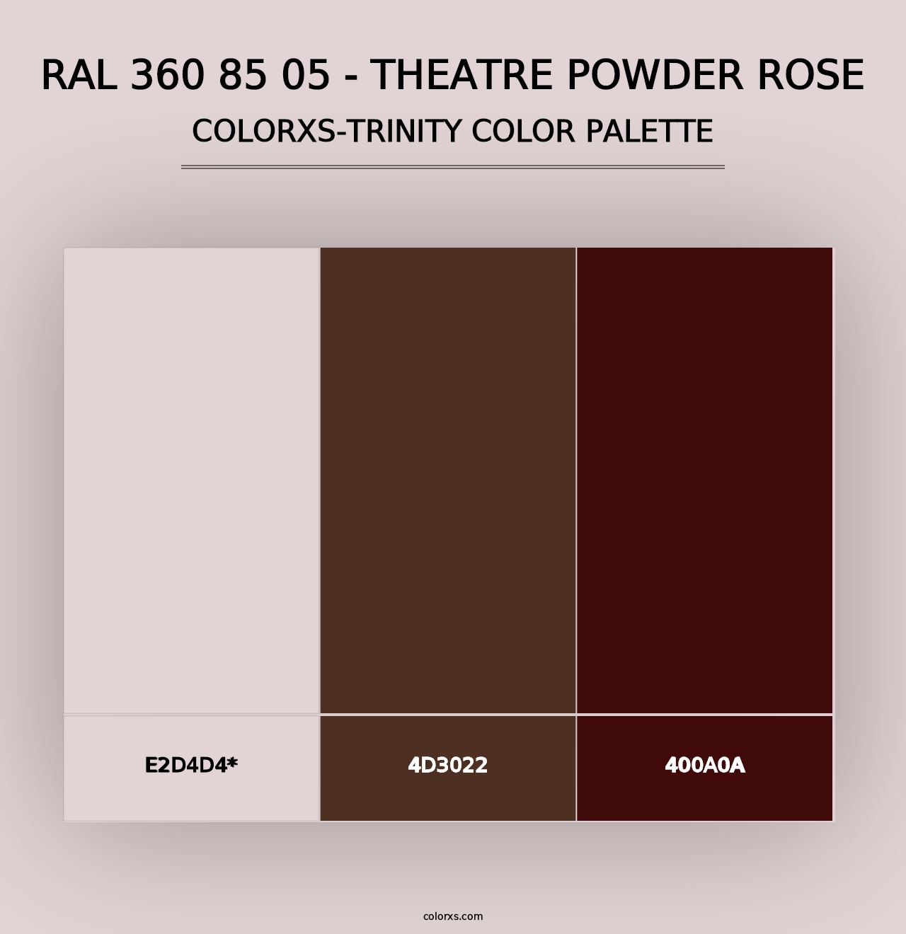 RAL 360 85 05 - Theatre Powder Rose - Colorxs Trinity Palette