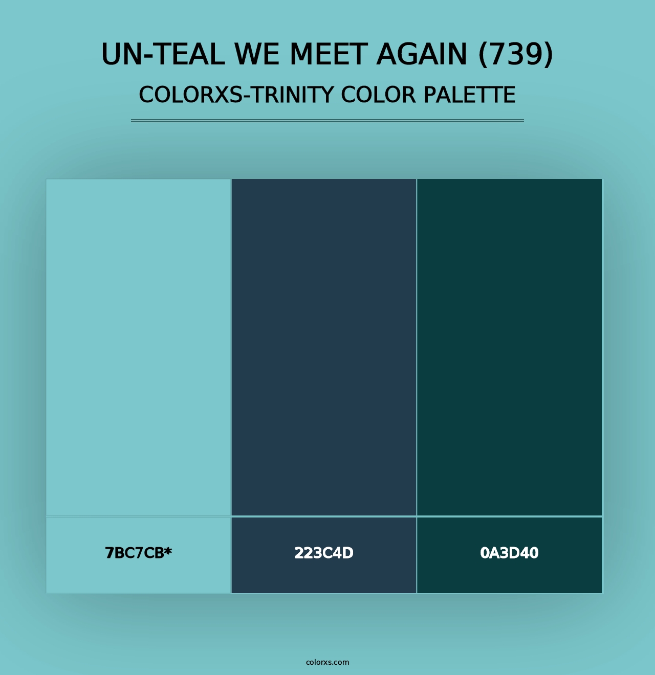 Un-Teal We Meet Again (739) - Colorxs Trinity Palette