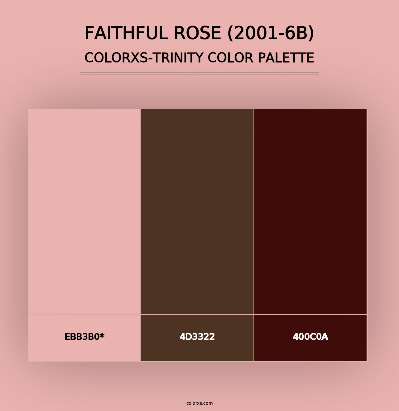 Faithful Rose (2001-6B) - Colorxs Trinity Palette