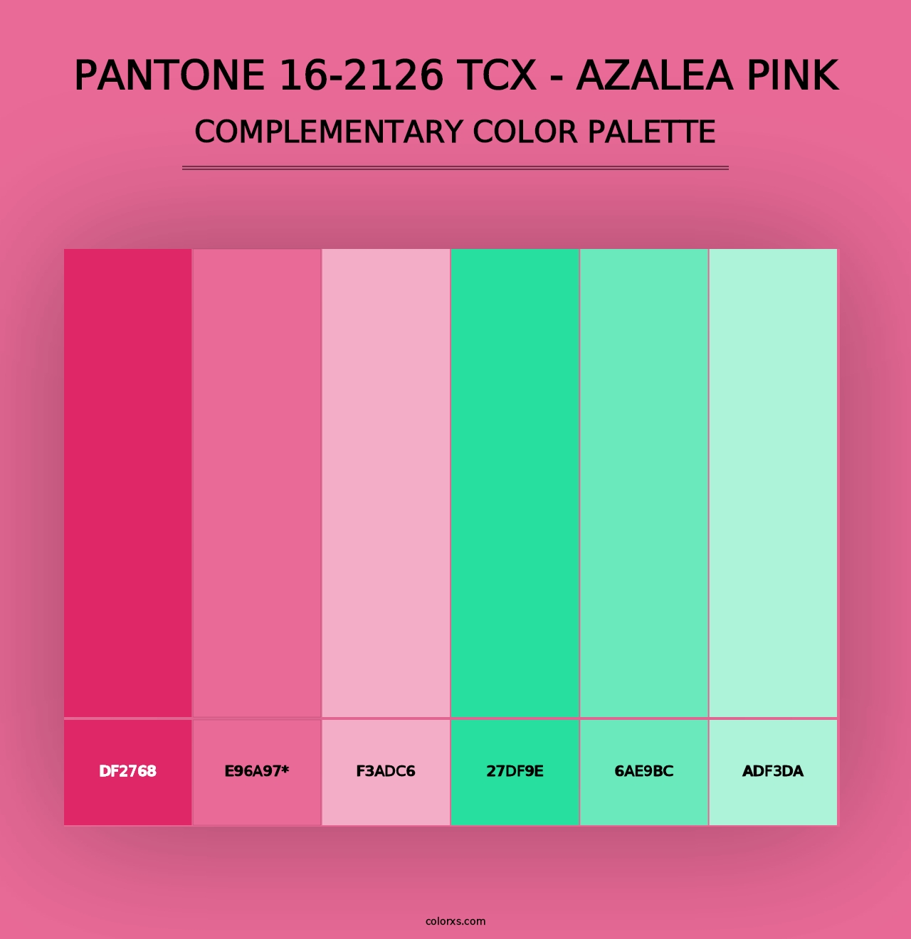 PANTONE 16-2126 TCX - Azalea Pink - Complementary Color Palette