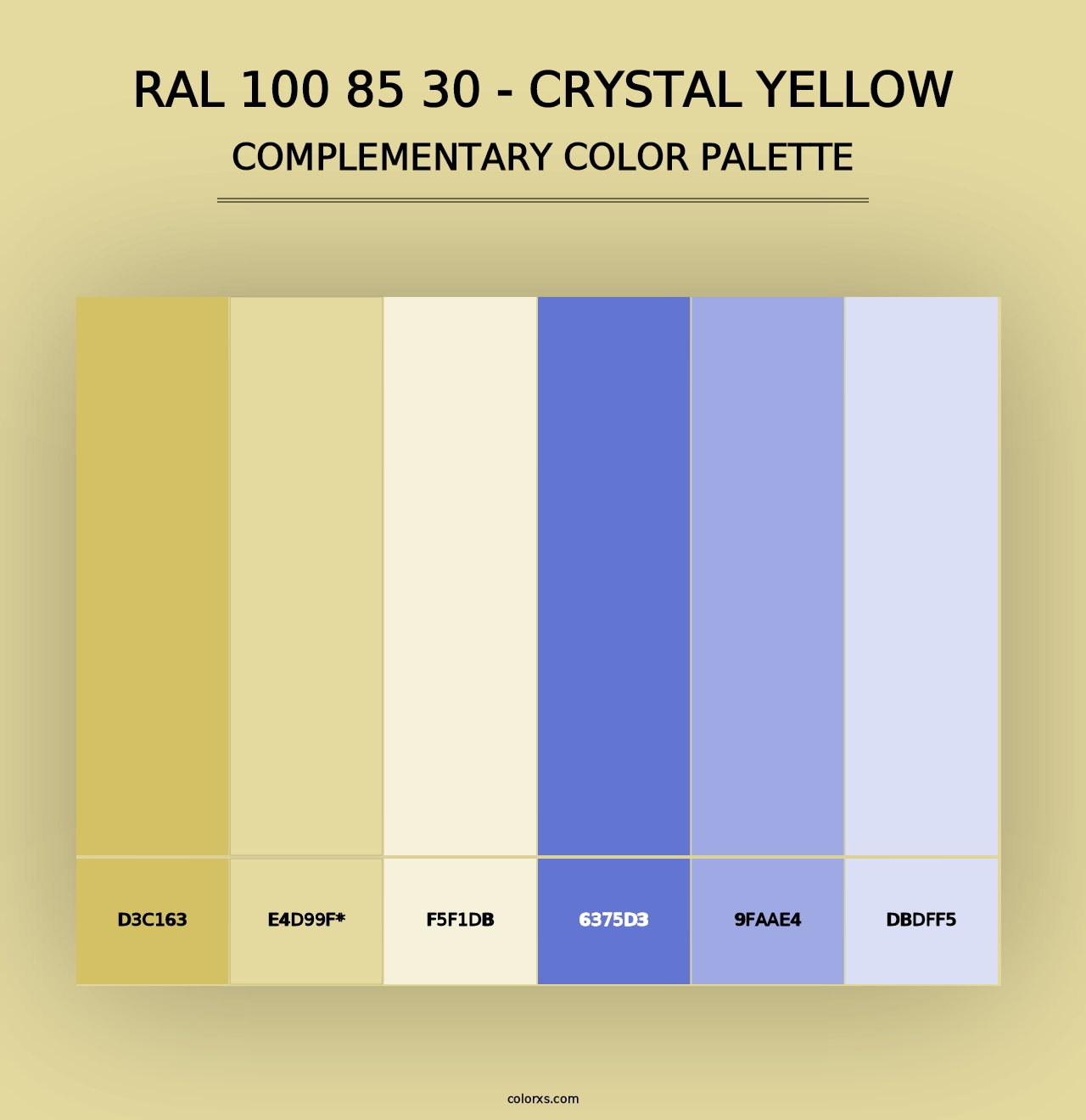 RAL 100 85 30 - Crystal Yellow - Complementary Color Palette