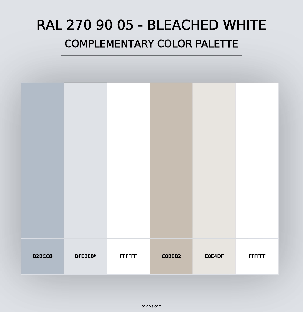 RAL 270 90 05 - Bleached White - Complementary Color Palette