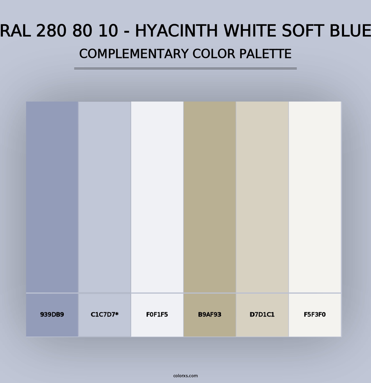 RAL 280 80 10 - Hyacinth White Soft Blue - Complementary Color Palette