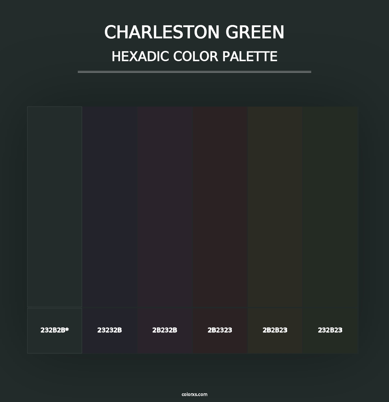 Charleston Green - Hexadic Color Palette