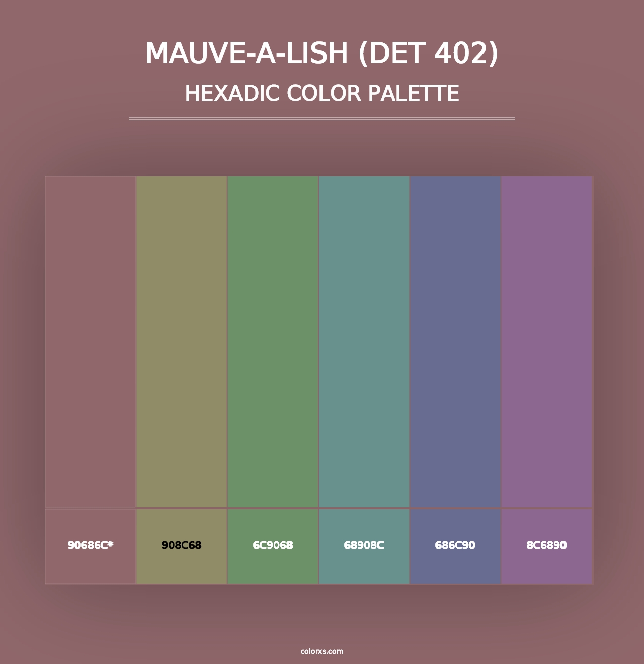 Mauve-a-Lish (DET 402) - Hexadic Color Palette