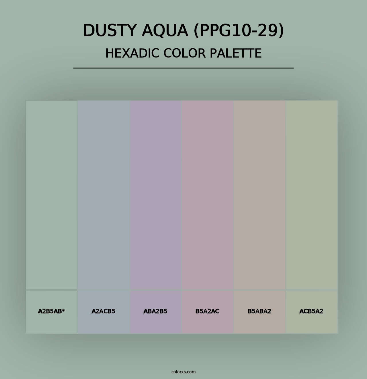 Dusty Aqua (PPG10-29) - Hexadic Color Palette