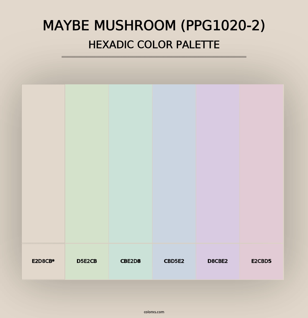 Maybe Mushroom (PPG1020-2) - Hexadic Color Palette