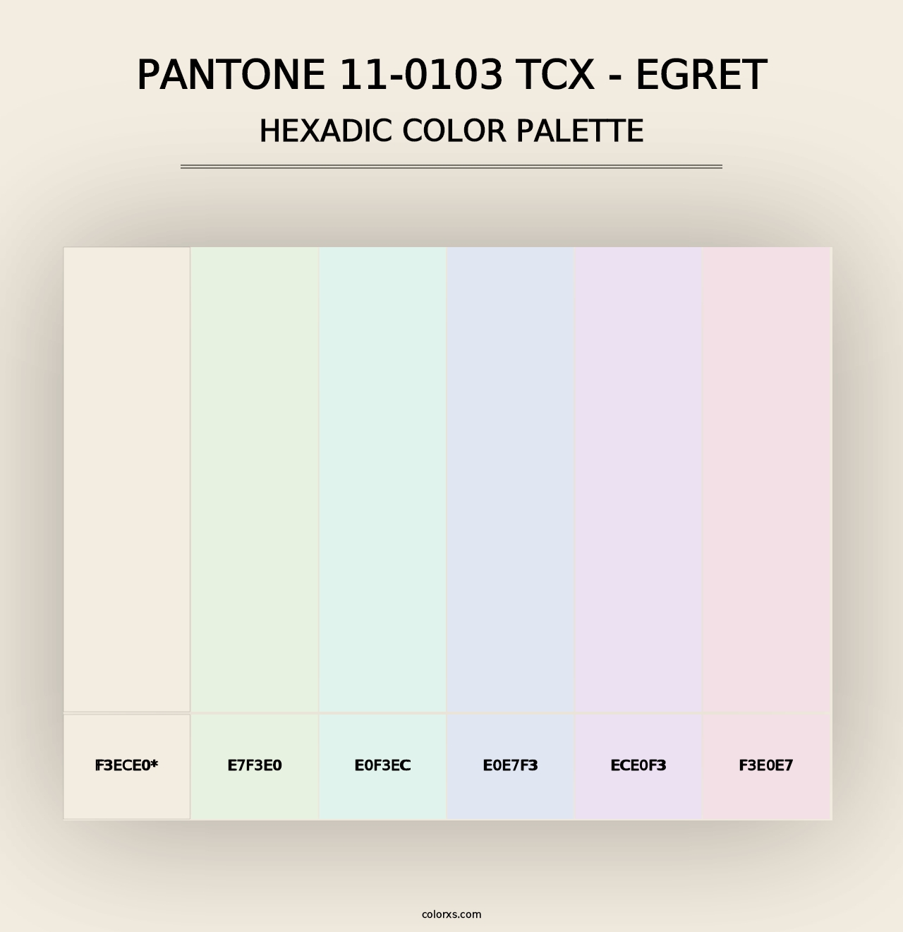 PANTONE 11-0103 TCX - Egret - Hexadic Color Palette