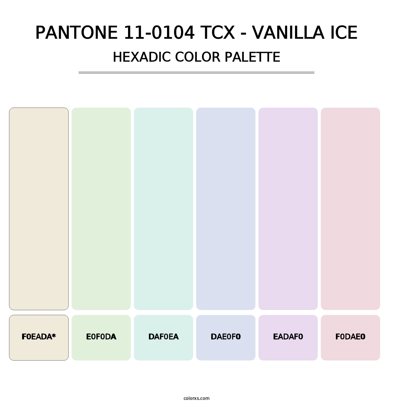 PANTONE 11-0104 TCX - Vanilla Ice - Hexadic Color Palette