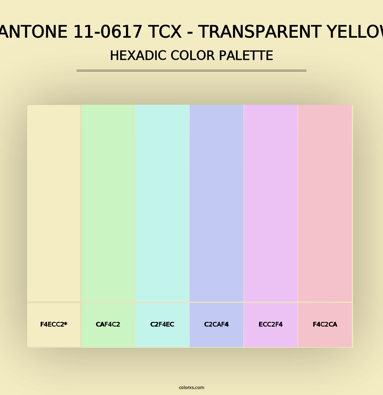 PANTONE 11-0617 TCX - Transparent Yellow - Hexadic Color Palette