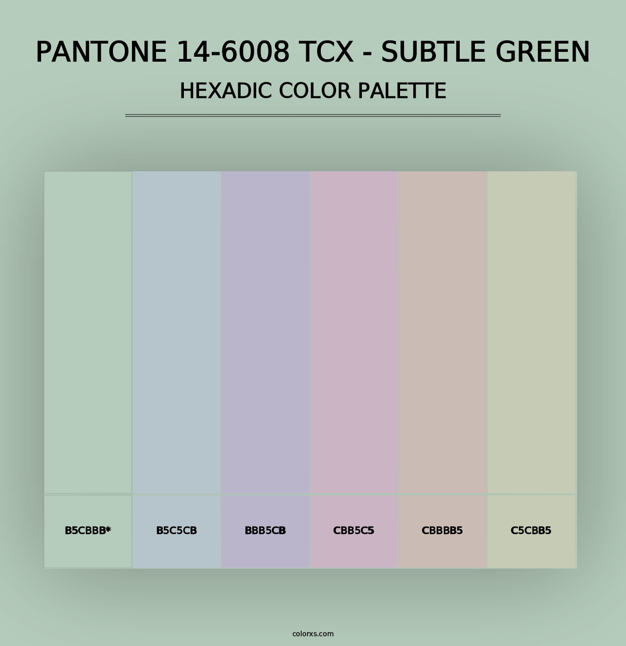 PANTONE 14-6008 TCX - Subtle Green - Hexadic Color Palette