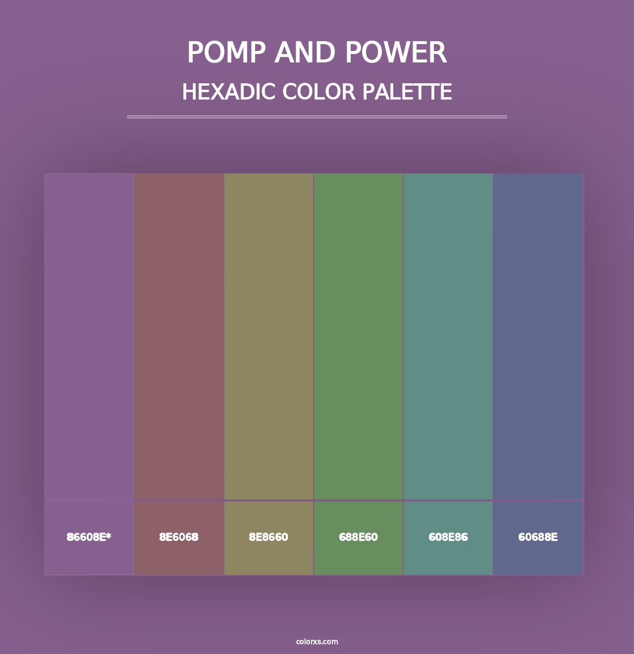 Pomp and Power - Hexadic Color Palette