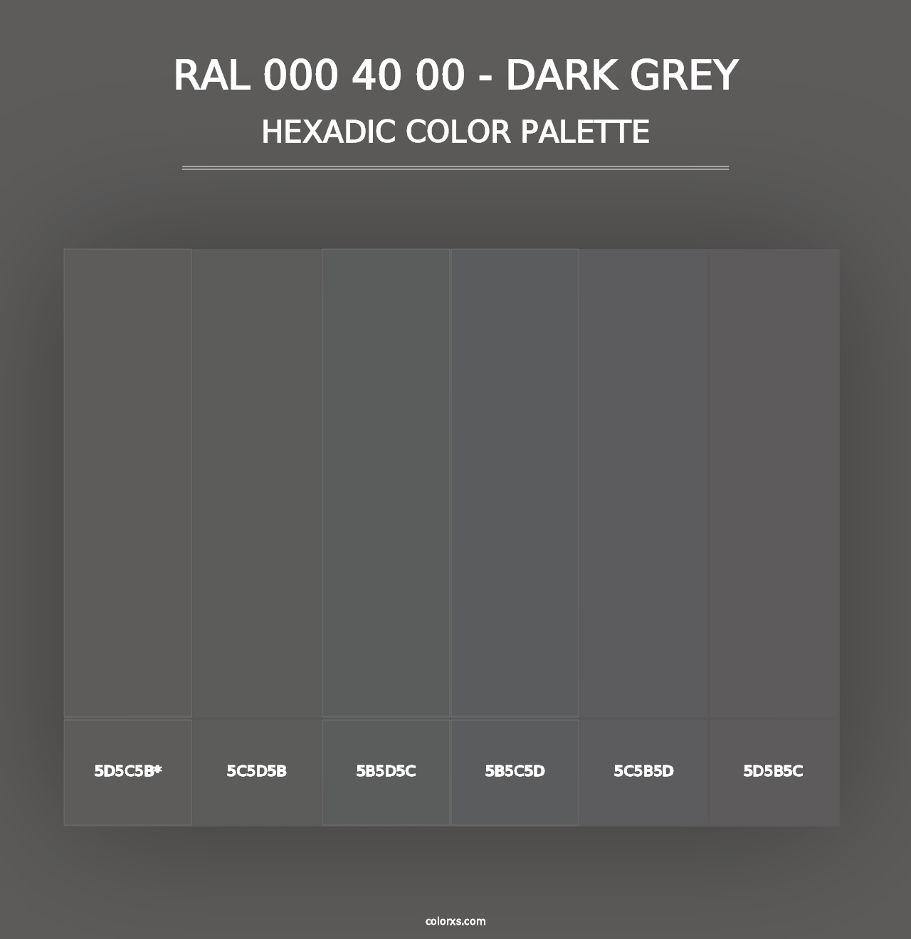 RAL 000 40 00 - Dark Grey - Hexadic Color Palette