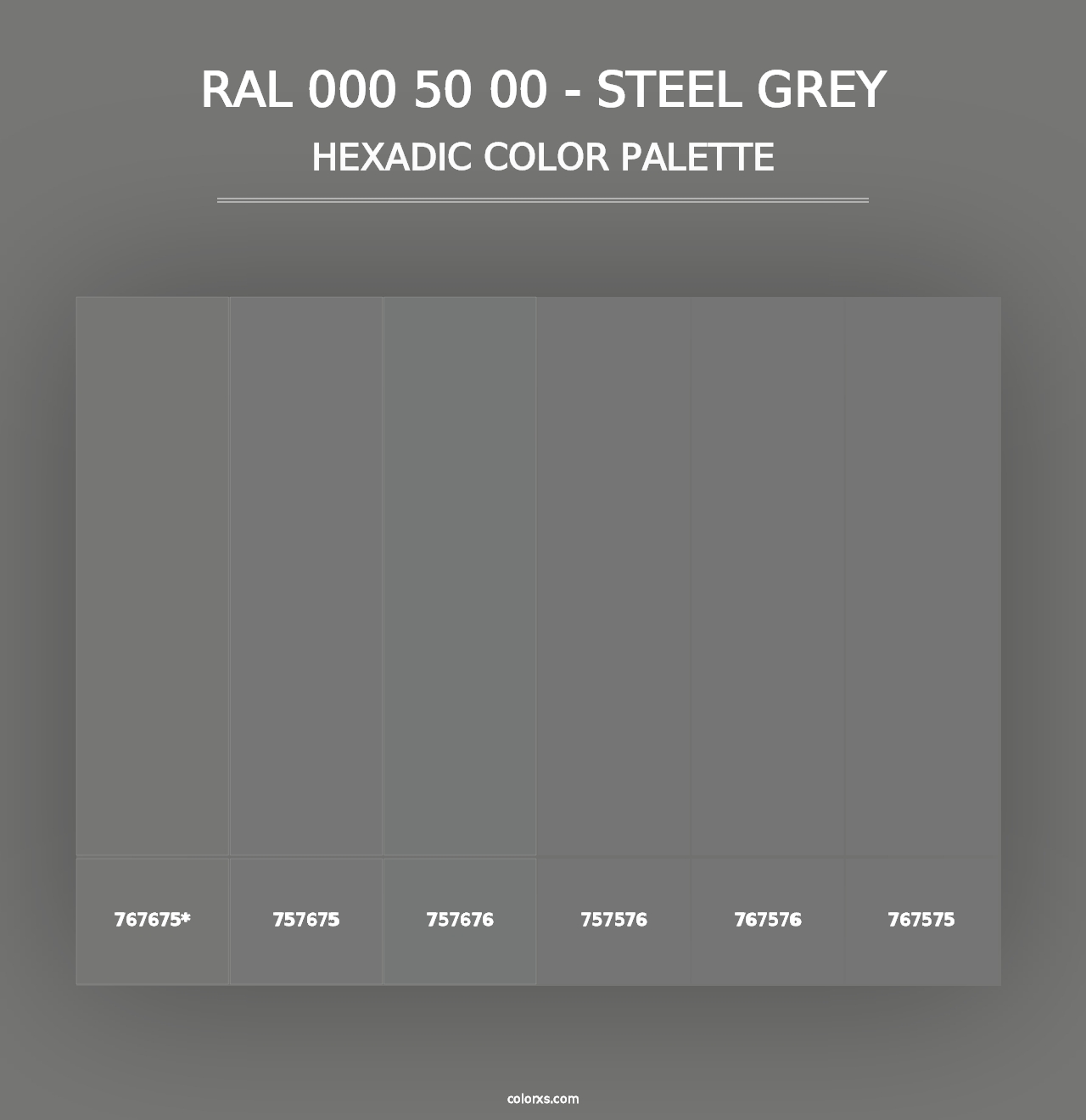 RAL 000 50 00 - Steel Grey - Hexadic Color Palette