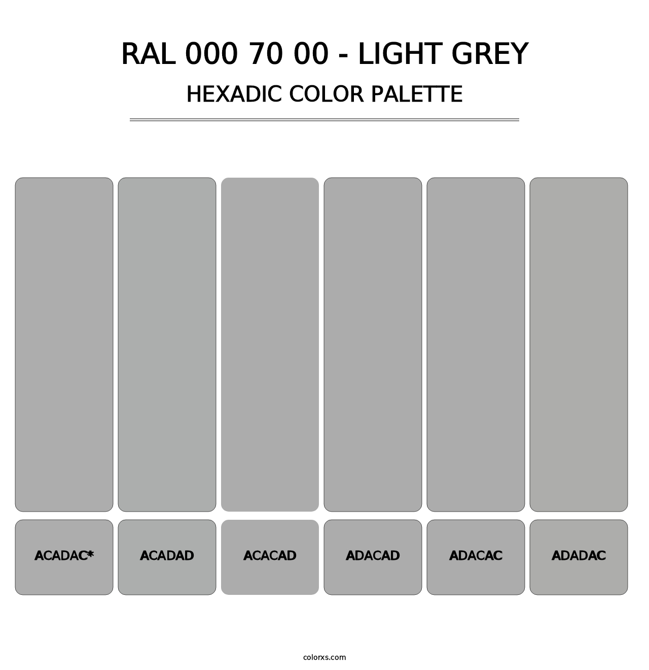 RAL 000 70 00 - Light Grey - Hexadic Color Palette