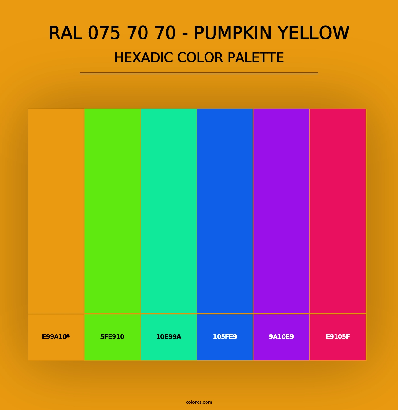 RAL 075 70 70 - Pumpkin Yellow - Hexadic Color Palette