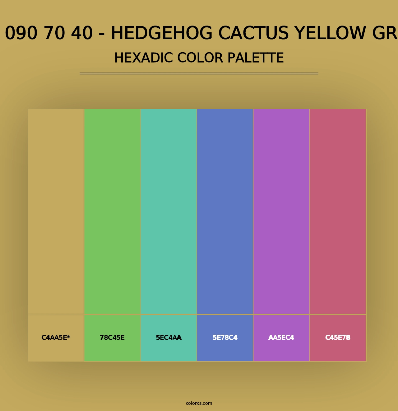 RAL 090 70 40 - Hedgehog Cactus Yellow Green - Hexadic Color Palette