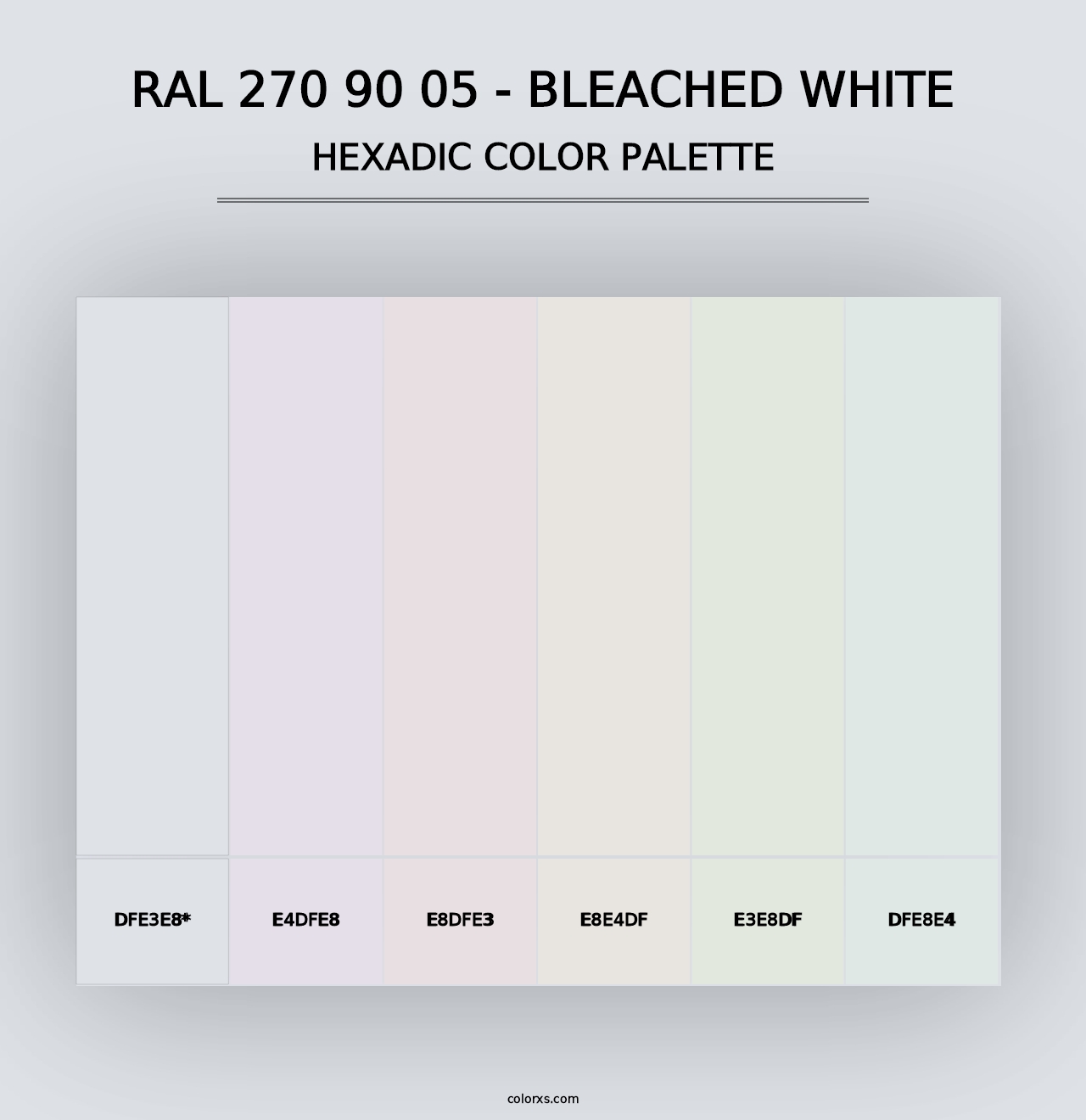 RAL 270 90 05 - Bleached White - Hexadic Color Palette