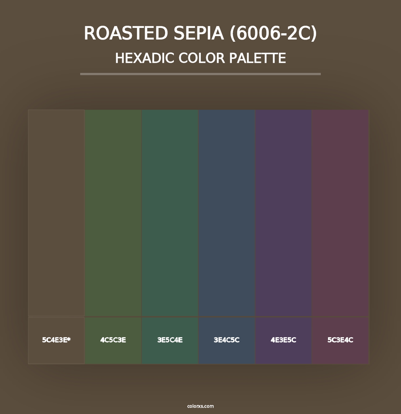 Roasted Sepia (6006-2C) - Hexadic Color Palette