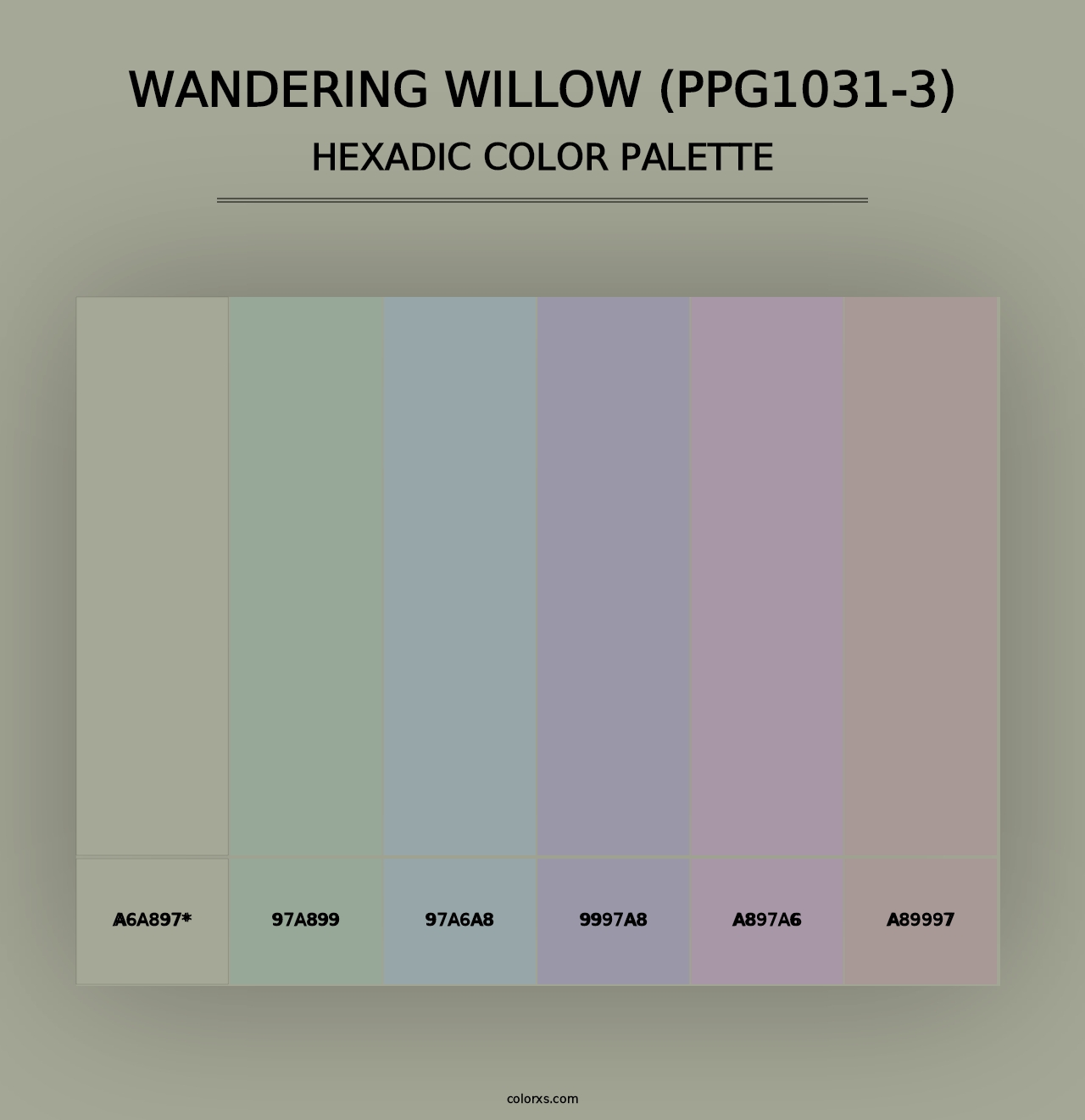 Wandering Willow (PPG1031-3) - Hexadic Color Palette